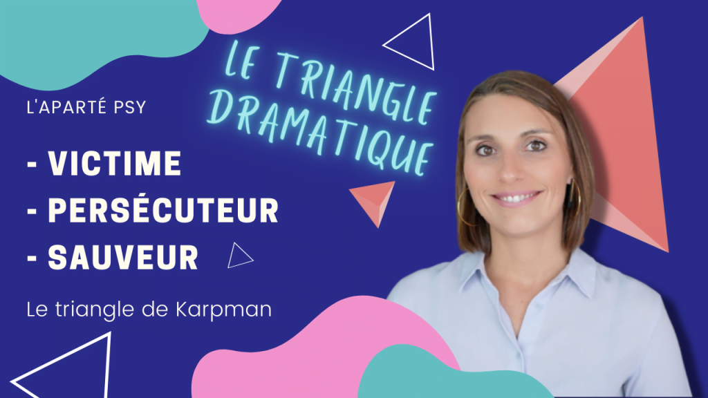 Le triangle dramatique ou triangle de Karpman